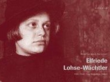 Elfriede Lohse-Wächtler 4
